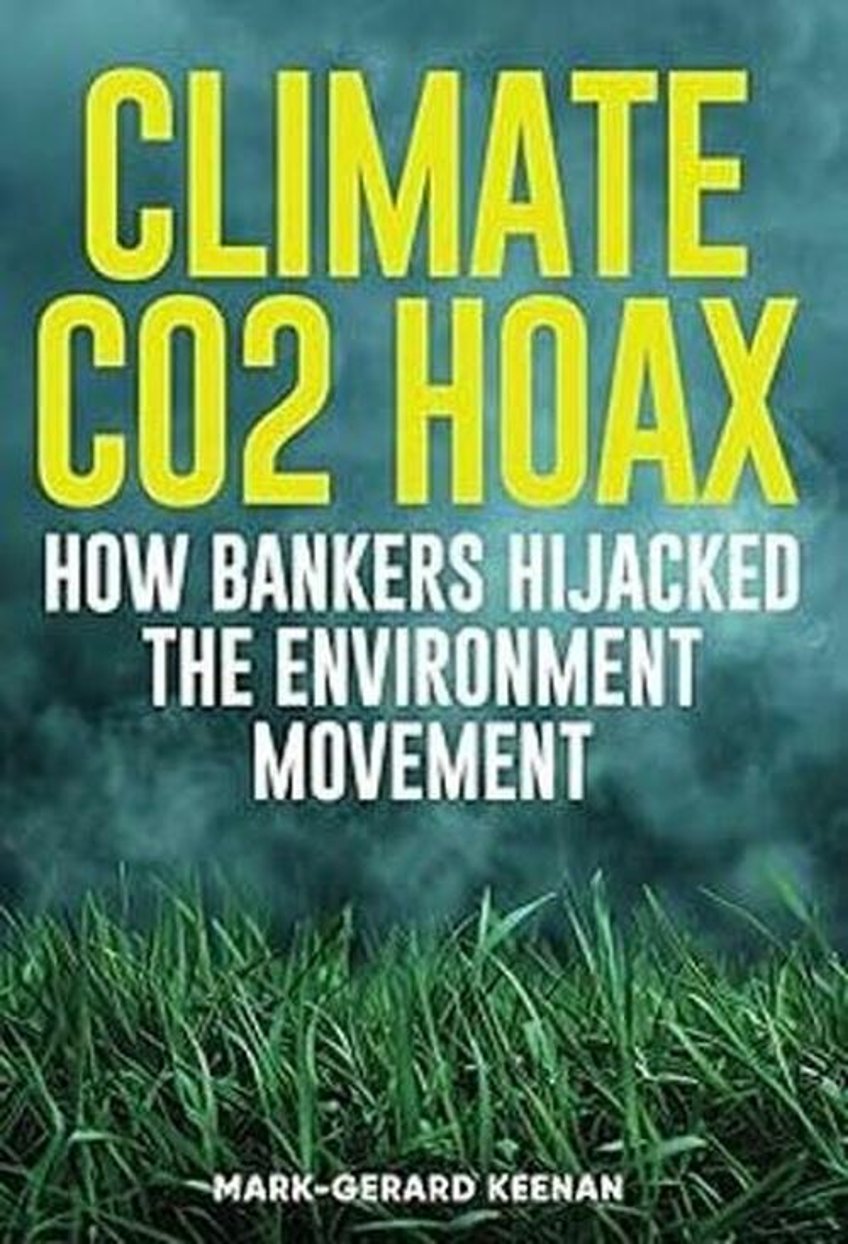 1900 scientists say climate change not caused by co2 the real environment movement was hijacked