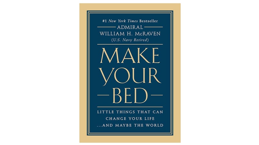 Make Your Bed: Little Things That Can Change Your Life...And Maybe the World