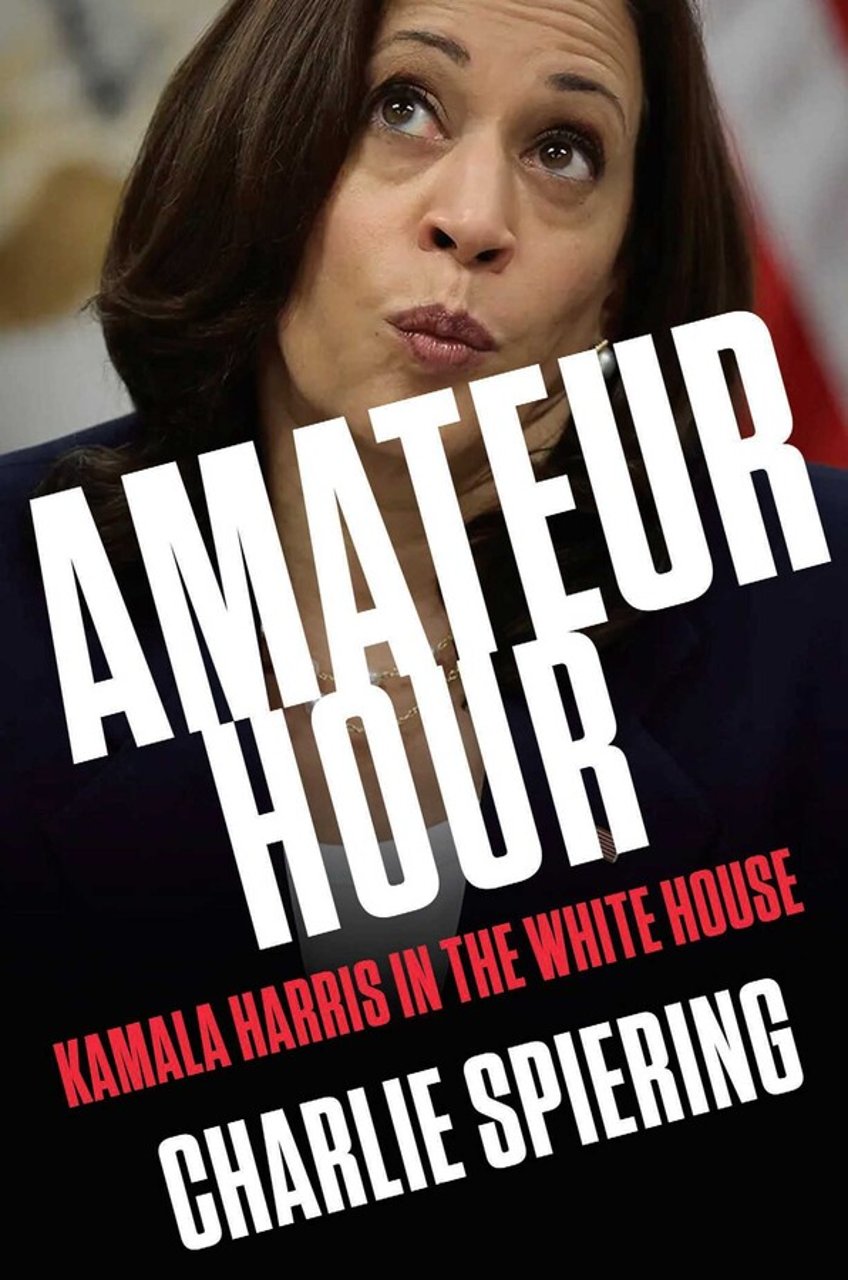 amateur hour reporter charlie spierings new book shows how kamala harris failed upward to achieve power