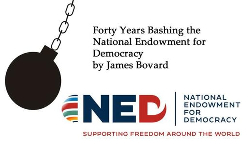 bovard forty years bashing the national endowment for democracy