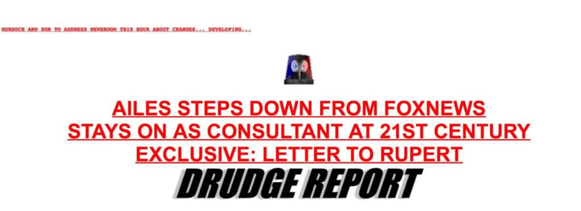 drudge report ailes to step down from fox news stay on as 21st century fox consultant until 2018