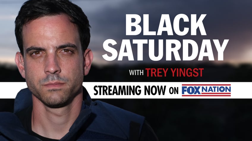 A three-part docuseries "Black Saturday" with Trey Yingst is streaming now on Fox Nation, with a condensed version airing on Fox News Channel on Sunday night at 10 pm ET. 