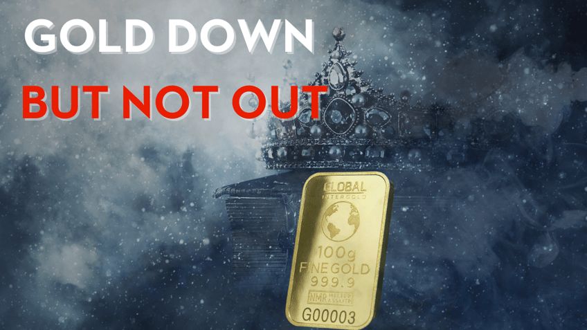 gold down but not out