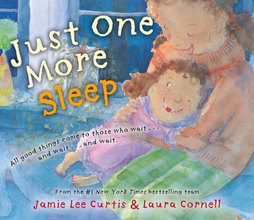 jamie lee curtis is working on a new childrens book just one more sleep for january publication