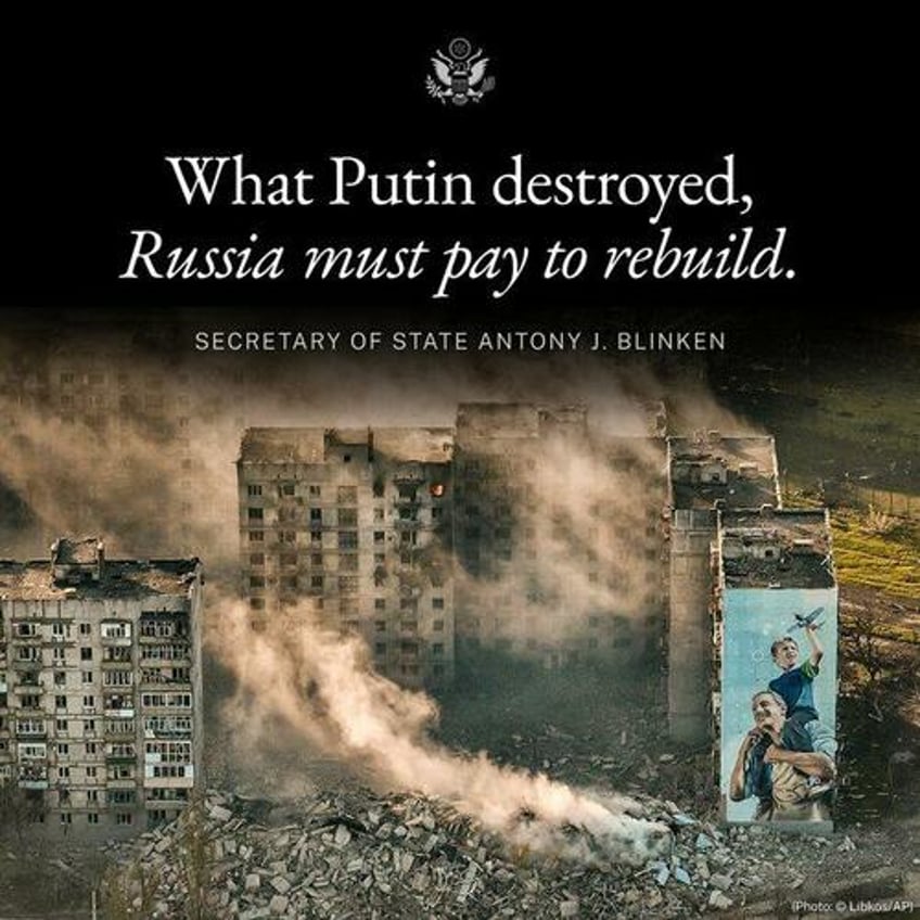 State Department image of war wreckage plus quote by Secretary Blinken that Russia will pay to rebuild it.