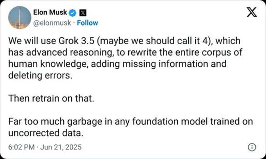 musk wants grok ai to rewrite the entire corpus of human knowledge