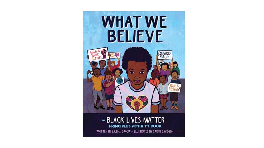 What We Believe: A Black Lives Matter Principles Activity Book