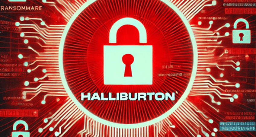 oil giant halliburton reportedly hit by cyberattack disrupting houston operations