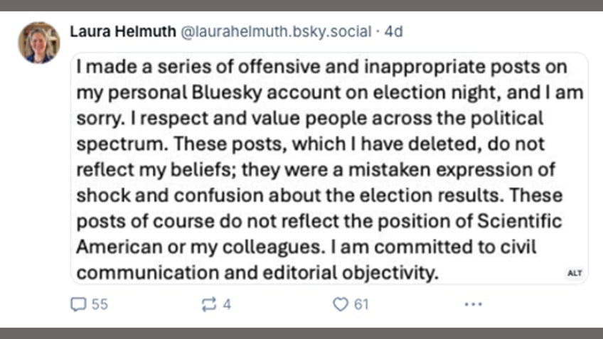 Scientific American editor-in-chief Laura Helmuth apologized after referring Americans who voted for President-elect Donal Trump as the "meanest, dumbest, most bigoted" group and "f---ing fascists."