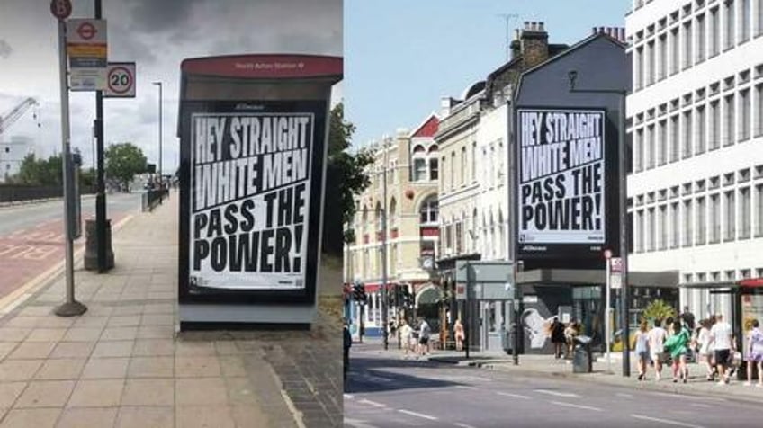 taxpayer funded posters in london proclaim hey straight white men pass the power