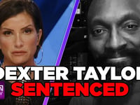 UNBELIEVABLE: Dexter Taylor Sentenced To 10 Years In Prison
